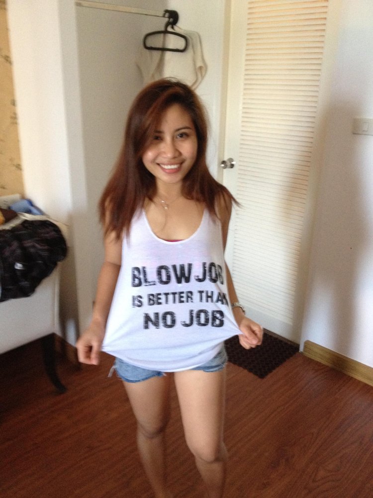 Blowjob is better than no job t-shirt