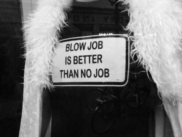 Blowjob is better than no job t-shirt